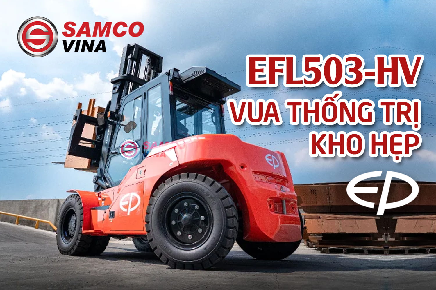 Xe nâng điện ngồi lái EP EFL503-HV vua thống trị kho hẹp